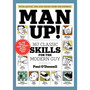 Man Up!: 367 Classic Skills for the Modern Guy - ISBN 9781579653910