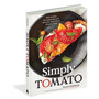 Simply Tomato: 100 Recipes for Enjoying Your Favorite Ingredient All Year Long - ISBN 9781648290374 (cover, angled view)