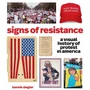 Signs of Resistance: A Visual History of Protest in America - ISBN 9781579658663