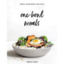 One-Bowl Meals: Simple, Nourishing, Delicious - ISBN 9781579659936