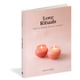 Love Rituals: Ideas and Inspiration for Intimacy - ISBN 9781648290305 (cover, angled view)