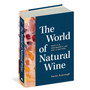 The World of Natural Wine: What It Is, Who Makes It, and Why It Matters - ISBN 9781579659394 (cover, angled view)