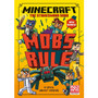 Minecraft: Mobs Rule! (Stonesword Saga, Book 2) - ISBN 9780755503568
