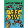 Minecraft: Deep Dive (Woodsword Chronicles, Book 3) - ISBN 9781405293822