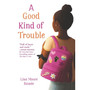 A Good Kind of Trouble - ISBN 9780062836694