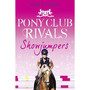Showjumpers (Pony Club Rivals, Book 2) - ISBN 9780007333448