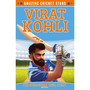 Virat Kohli (Amazing Cricket Stars, Book 2) - ISBN 9780008608880