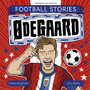 Football Stories: Ødegaard - ISBN 9781804539880