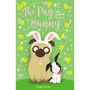 The Pug who wanted to be a Bunny - ISBN 9781408361597