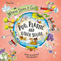 Where Does It Go?: Poo, Plastic and Other Solids - ISBN 9781526322661