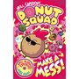 Donut Squad: Make a Mess! - ISBN 9781788453585