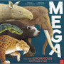 MEGA: The Most Enormous Animals Ever - ISBN 9781839943119