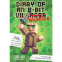 Diary of an 8-Bit Warrior (Book 1) - ISBN 9781449480059