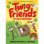 Twig Friends Stick Together (Book 2) - ISBN 9781761214998