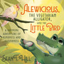 Alewicious, the Vegetarian Alligator, and the Little Bird - ISBN 9781636987156
