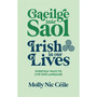 Gaeilge inár Saol – Irish in Our Lives: Everyday Ways to Live Our Language - ISBN 9781399753173