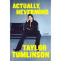 Actually, Nevermind (Hardcover) - ISBN 9781399752305