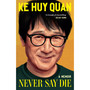 Never Say Die - ISBN 9781398727069