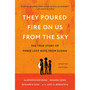 They Poured Fire on Us from the Sky: The True Story of Three Lost Boys from Sudan - ISBN 9781541706330