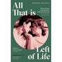 All That Is Left of Life - ISBN 9780349704562