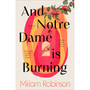 And Notre Dame Is Burning (Paperback) - ISBN 9781472159724