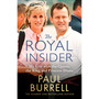 The Royal Insider: My Life with the Queen, the King and Princess Diana - ISBN 9781408734223
