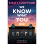We Know What You Did (Hardcover) - ISBN 9781398726598