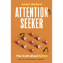 Attention Seeker: The Truth about ADHD - ISBN 9780349704173