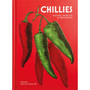 Chillies: Recipes, Profiles & Inspiration - ISBN 9781846016738