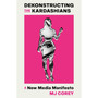 Dekonstructing the Kardashians (Paperback) - ISBN 9781408748572