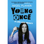 Young Once: A Life Less Heavy - ISBN 9781399826730