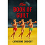 The Book of Guilt - ISBN 9781399823647
