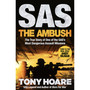 SAS: The Ambush: The True Story of One of the SAS's Most Dangerous Assault Missions - ISBN 9781035419630