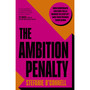 The Ambition Penalty - ISBN 9780349448220