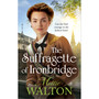 The Suffragette of Ironbridge (Hardcover) - ISBN 9781035424955