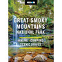 Moon Great Smoky Mountains National Park: Hiking, Camping, Scenic Drives (4th edition) - ISBN 9798886471526