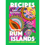 Recipes from the Rum Islands: Food & Stories from the Caribbean - ISBN 9781035434282