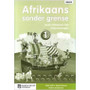 Afrikaans Sonder Grense Afrikaans Eerste Addisionele Taal Graad 1 Onderwysersgids - ISBN 9780636133587 Afrikaans Sonder Grense Afrikaans Eerste Addisionele Taal Graad 1 Onderwysersgids - ISBN 9780636133587