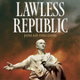Lawless Republic - ISBN 9781399811576