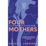 Four Mothers: A Year in Motherhood Around the World (Paperback) - ISBN 9781399734400