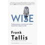 Wise: Finding Purpose, Meaning and Wisdom Beyond the Midpoint of Life (Paperback) - ISBN 9780349146232