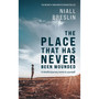 The Place That Has Never Been Wounded: A Mindful Journey Home to Yourself - ISBN 9781399823685