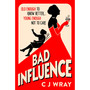 Bad Influence - ISBN 9781398711907