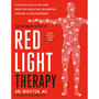 The Ultimate Guide to Red Light Therapy: The Breakthrough Solution for Anti-Aging, Weight Loss, Muscle Gain, Inflammation Reduction and Peak Performance (Hardcover) - ISBN 9780349447063