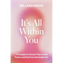 It’s All Within You: 7 Principles to Access Your Innate Power and Heal from the Inside Out - ISBN 9781538772645