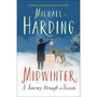 Midwinter: A Journey Through a Season (Hardcover) - ISBN 9781399749534