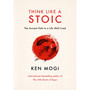 Think Like a Stoic: The Ancient Path to a Life Well Lived (Hardcover) - ISBN 9781529435818