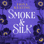 Smoke and Silk - ISBN 9781035418329