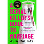 A Serial Killer’s Guide to Marriage - ISBN 9781035410897