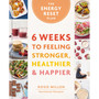 The Energy Reset Plan: 6 Weeks to Feeling Stronger, Healthier & Happier - ISBN 9780600639589